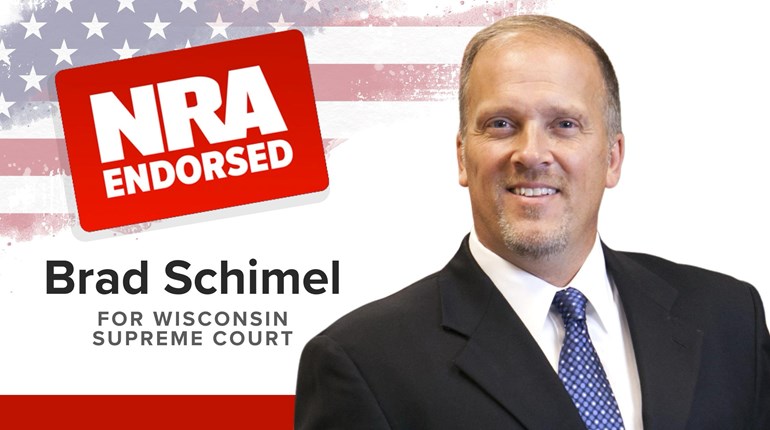 NRA-PVF | NRA Political Victory Fund Endorses Brad Schimel for Election to the Wisconsin Supreme Court